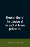 Historical View of the Literature of the South of Europe (Volume IV)