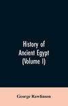 History of Ancient Egypt (Volume I)