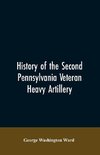 History of the Second Pennsylvania veteran heavy artillery, (112th regiment Pennsylvania volunteers) from 1861-1866, including the Provisional second Penn'a heavy artillery