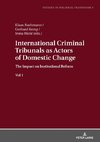 International Criminal Tribunals as Actors of Domestic Change