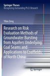 Research on Risk Evaluation Methods of Groundwater Bursting from Aquifers Underlying Coal Seams and Applications to Coalfields of North China