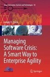 Managing Software Crisis: A Smart Way to Enterprise Agility