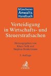 Münchener Anwaltshandbuch Verteidigung in Wirtschafts- und Steuerstrafsachen