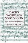 Lester, J: Bach's Works for Solo Violin