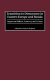 Transition to Democracy in Eastern Europe and Russia