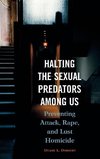 Halting the Sexual Predators Among Us