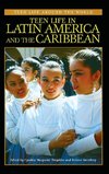 Teen Life in Latin America and the Caribbean