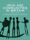 Cunliffe, B: Iron Age Communities in Britain