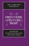 The Cambridge History of Twentieth-Century Music