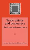 Trade unions and democracy