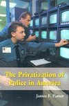 Pastor, J:  The Privatization of Police in America