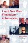 Buchar, R:  Czech New Wave Filmmakers in Interviews