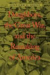 Doughboys, the Great War and the Remaking of America