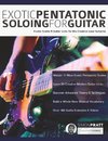 Exotic Pentatonic Soloing For Guitar