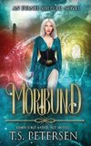 Moribund