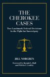 The Cherokee Cases