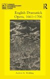 English Dramatick Opera, 1661-1706