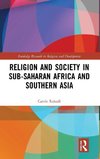 Religion and Society in Sub-Saharan Africa and Southern Asia