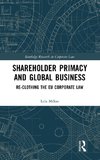 Shareholder Primacy and Global Business