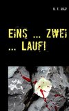 Eins ... zwei ... Lauf!