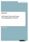 Wie können rhetorische Fragen Überzeugungskraft verleihen?