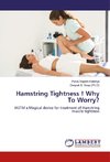 Hamstring Tightness ! Why To Worry?