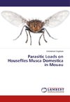 Parasitic Loads on Houseflies Musca Domestica in Mouau