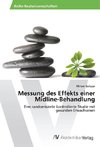 Messung des Effekts einer Midline-Behandlung