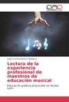 Lectura de la experiencia profesional de maestros de educación musical