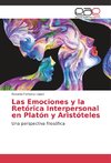 Las Emociones y la Retórica Interpersonal en Platón y Aristóteles