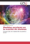 Medidas escolares en la evasión de alumnos