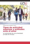 Tipos de actividad amorosa y actitudes ante el amor