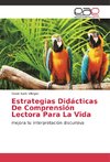 Estrategias Didácticas De Comprensión Lectora Para La Vida