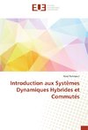 Introduction aux Systèmes Dynamiques Hybrides et Commutés