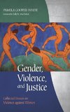 Gender, Violence, and Justice