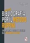 Una bibliografia per il Metodo Ruffini - 300 ricerche e testi selezionati sull'ipoclorito di sodio