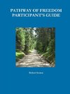 PATHWAY OF FREEDOM PARTICIPANT'S GUIDE