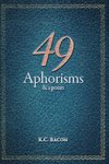 49 Aphorisms & A Poem