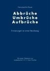 Abbrüche-Umbrüche-Aufbrüche