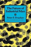 Drucker, P: Future of Industrial Man