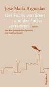 Der Fuchs von oben und der Fuchs von unten