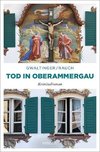 Tod in Oberammergau