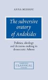 The Subversive Oratory of Andokides