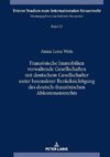 Französische Immobilien verwaltende Gesellschaften mit deutschem Gesellschafter unter besonderer Berücksichtigung des deutsch-französischen Abkommensrechts