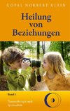 Heilung von Beziehungen I