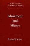 Kayne, R: Movement and Silence