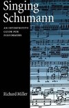 Miller, R: Singing Schumann