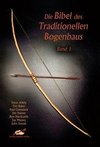 Die Bibel des traditionellen Bogenbaus 1