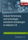 Globale Vernetzung und technologieorientierte Gründungen in Industrie 4.0