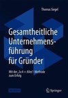 Gesamtheitliche Unternehmensführung für Gründer